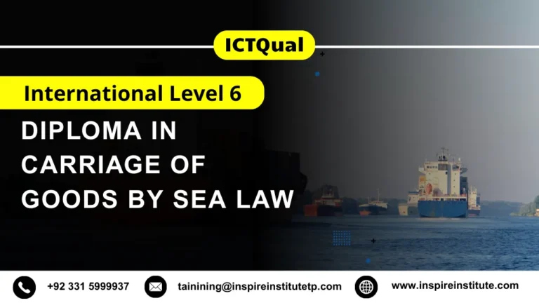 ICTQual International Level 6 Diploma in Carriage of Goods by Sea Law