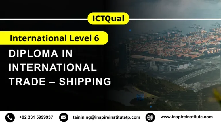 ICTQual International Level 6 Diploma in International Trade – Shipping