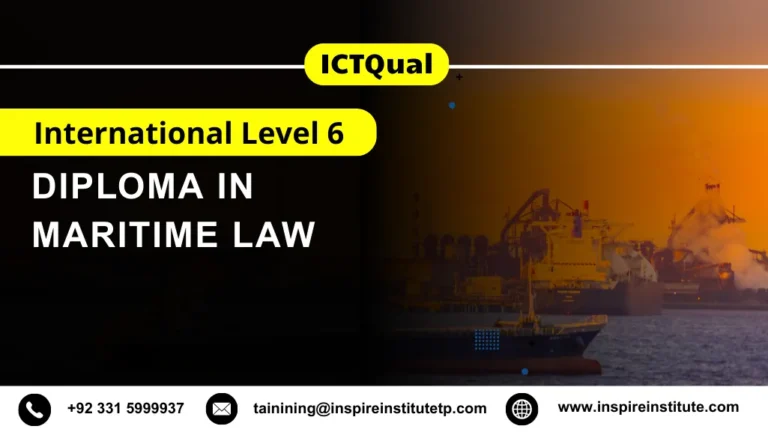ICTQual International Level 6 Diploma in Maritime Law