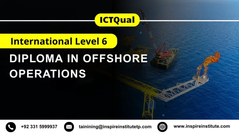 ICTQual International Level 6 Diploma in Offshore Operations