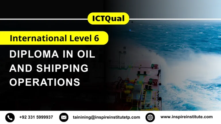 ICTQual International Level 6 Diploma in Oil and Shipping Operations