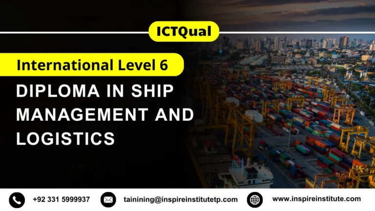 ICTQual International Level 6 Diploma in Ship Management and Logistics