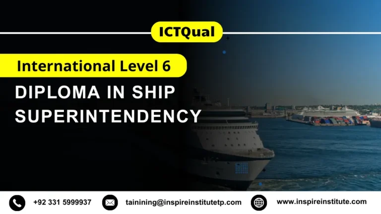 ICTQual International Level 6 Diploma in Ship Superintendency