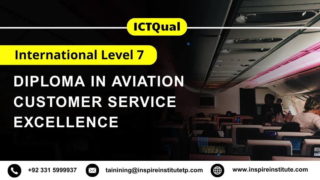 ICTQual International Level 7 Diploma in Aviation Customer Service Excellence