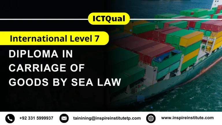 ICTQual International Level 7 Diploma in Carriage of Goods by Sea Law