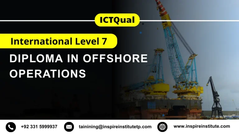 ICTQual International Level 7 Diploma in Offshore Operations