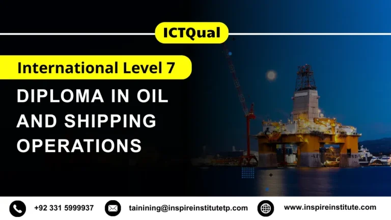 ICTQual International Level 7 Diploma in Oil and Shipping Operations