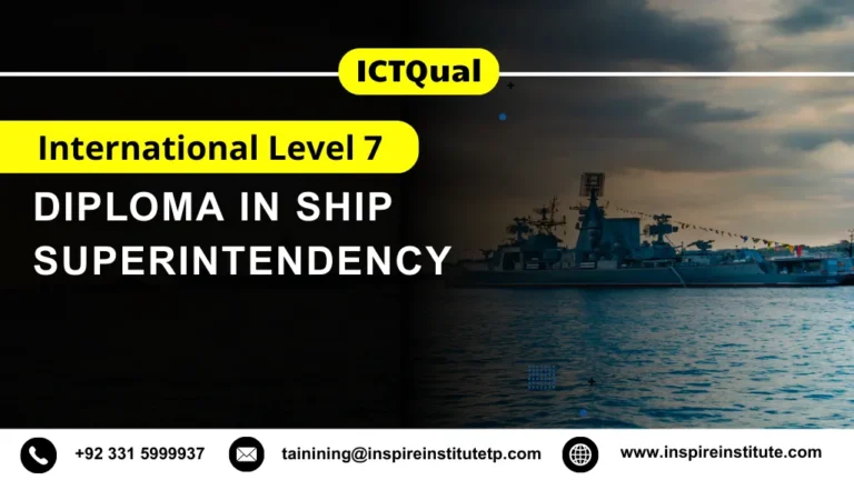 ICTQual International Level 7 Diploma in Ship Superintendency