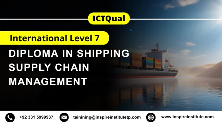 ICTQual International Level 7 Diploma in Shipping Supply Chain Management