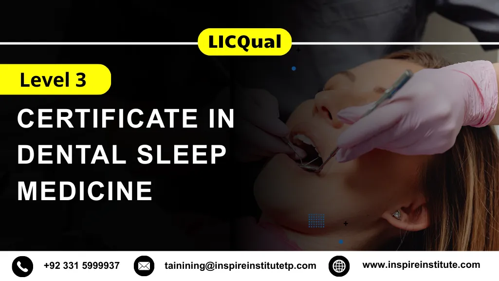 LICQual Level 3 Certificate in Dental Sleep Medicine
