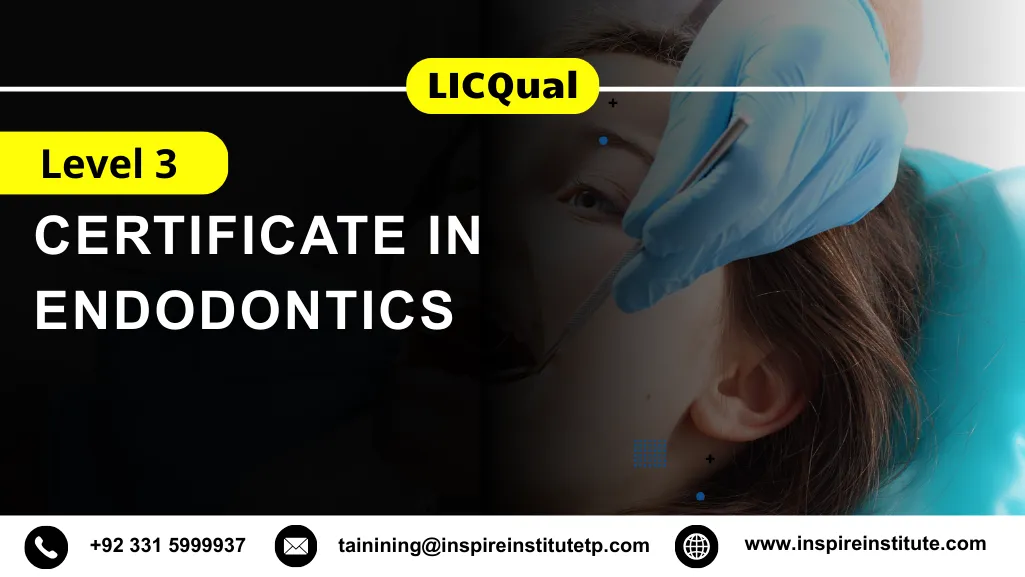 LICQual Level 3 Certificate in Endodontics