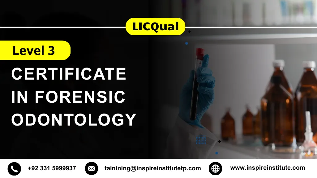 LICQual Level 3 Certificate in Forensic Odontology