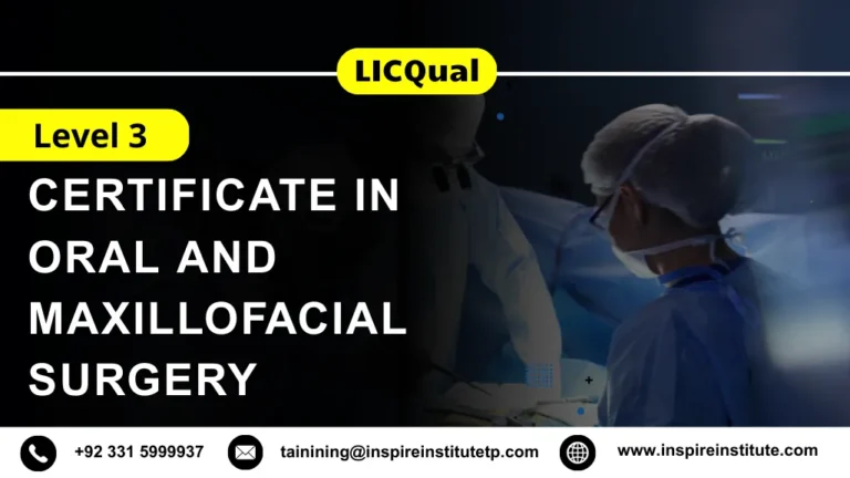 LICQual Level 3 Certificate in Oral and Maxillofacial Surgery