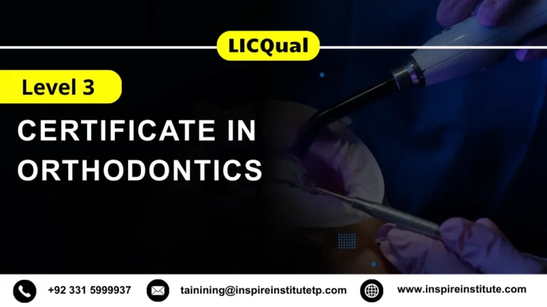 LICQual Level 3 Certificate in Orthodontics