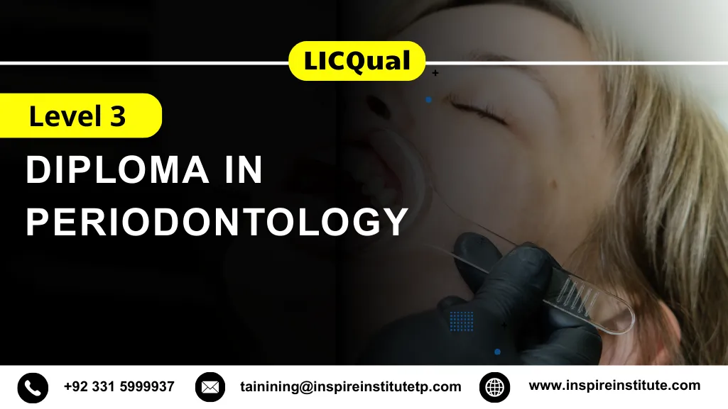 LICQual Level 3 Diploma in Periodontology
