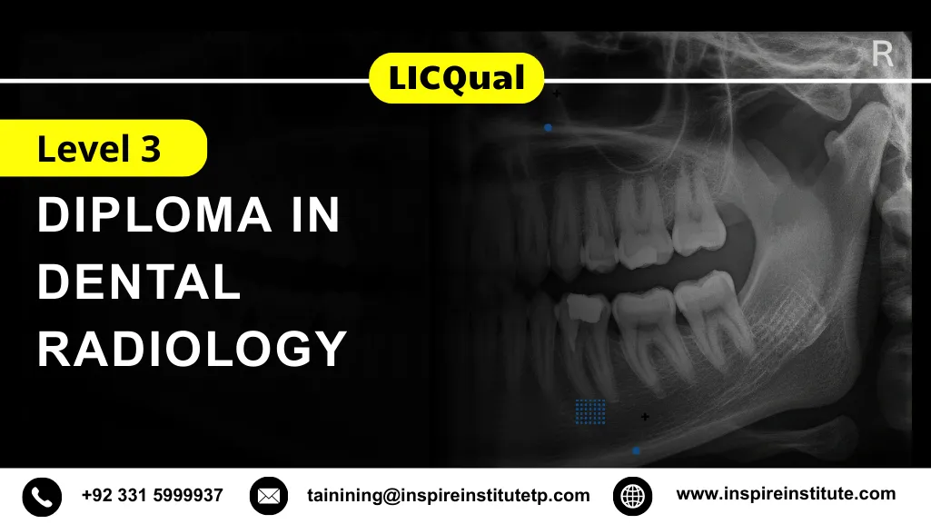 LICQual Level 3 Diploma in Dental Radiology