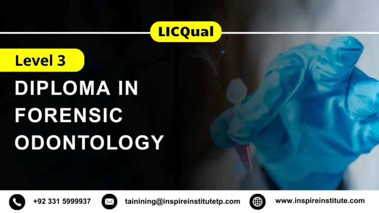 LICQual Level 3 Diploma in Forensic Odontology