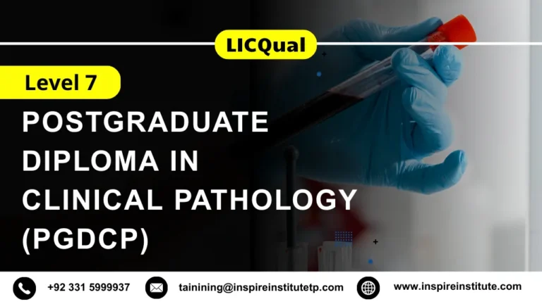LICQual Level 7 Postgraduate Diploma in Clinical Pathology (PgDCP)