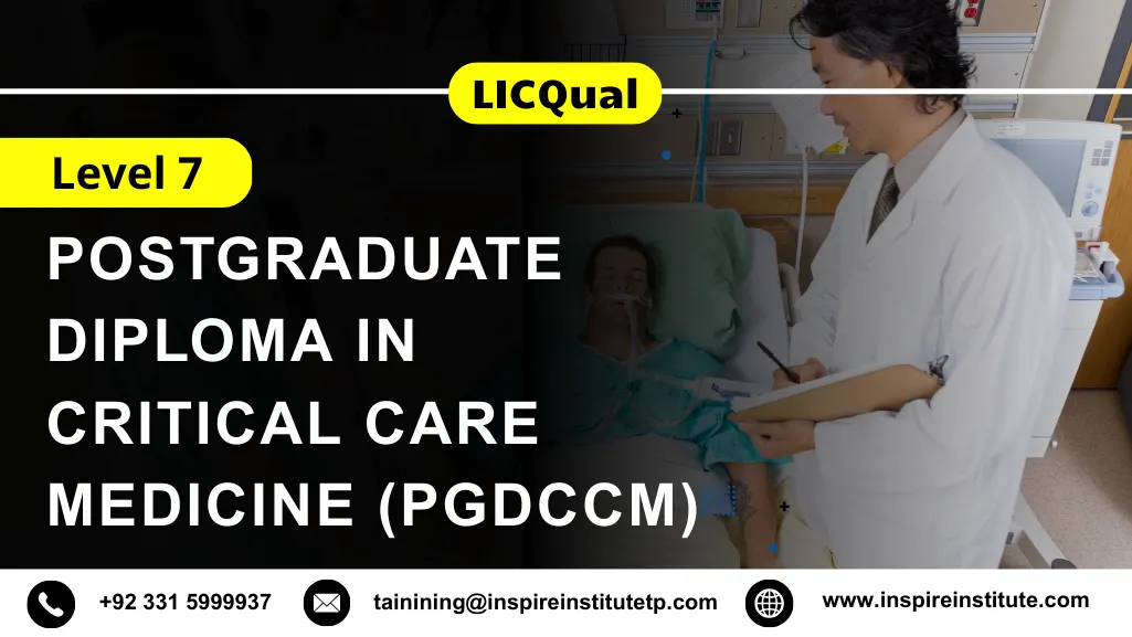 LICQual Level 7 Postgraduate Diploma in Critical Care Medicine (PgDCCM)