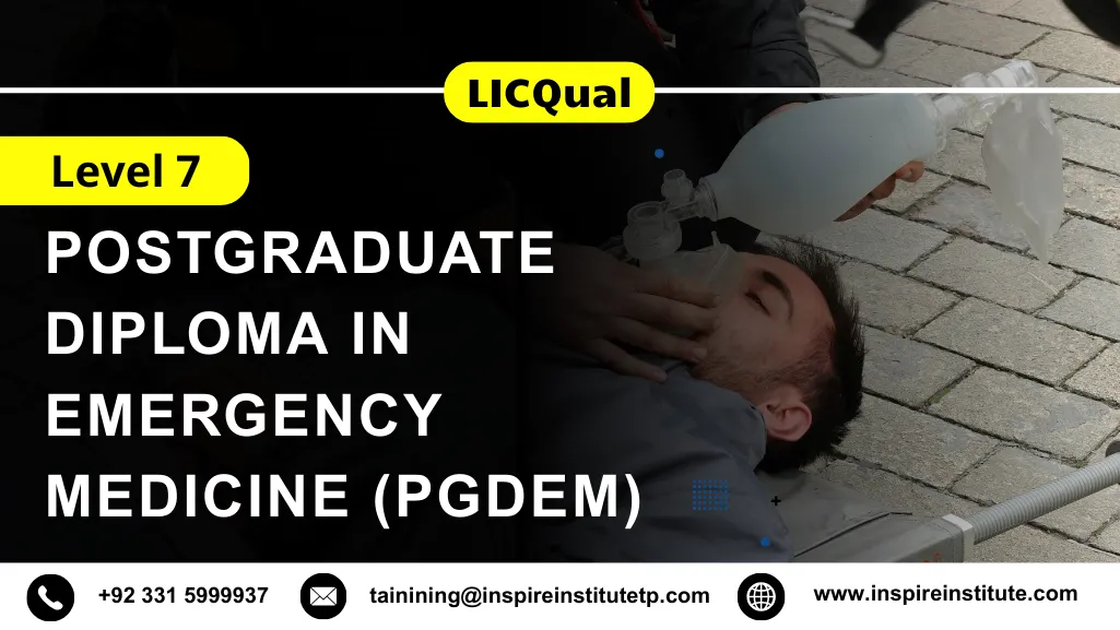 LICQual Level 7 Postgraduate Diploma in Emergency Medicine (PgDEM)