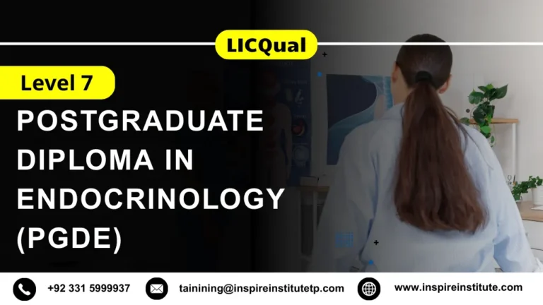 LICQual Level 7 Postgraduate Diploma in Endocrinology (PgDE)