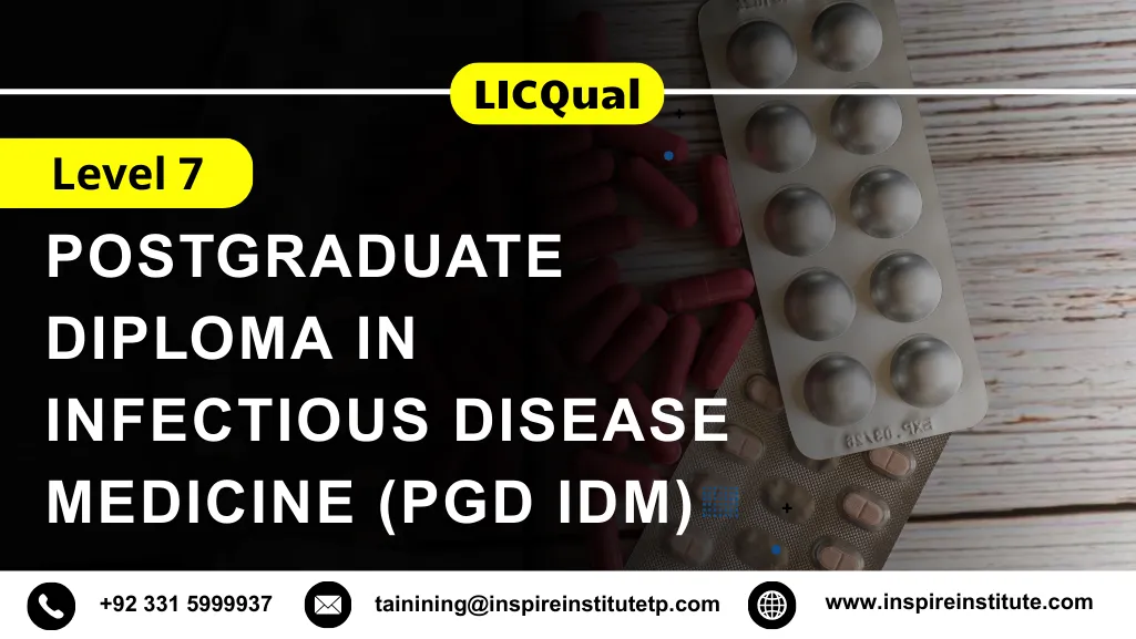 LICQual Level 7 Postgraduate Diploma in Infectious Disease Medicine (PgD IDM)