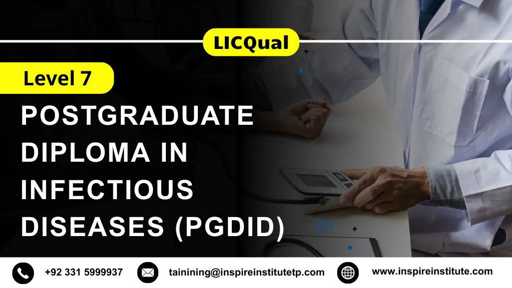 LICQual Level 7 Postgraduate Diploma in Infectious Diseases (PgDID)