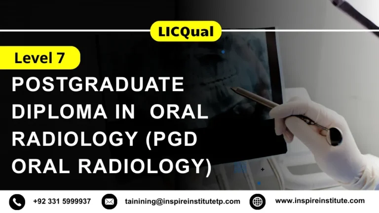 LICQual Level 7 Postgraduate Diploma in Oral Radiology (PgD Oral Radiology)