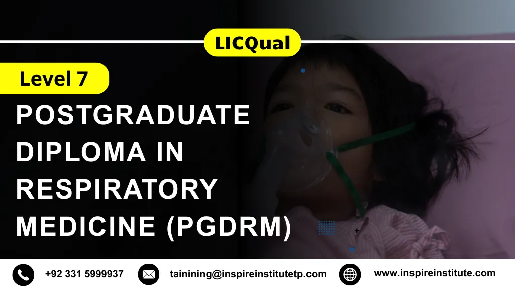 LICQual Level 7 Postgraduate Diploma in Respiratory Medicine (PgDRM)