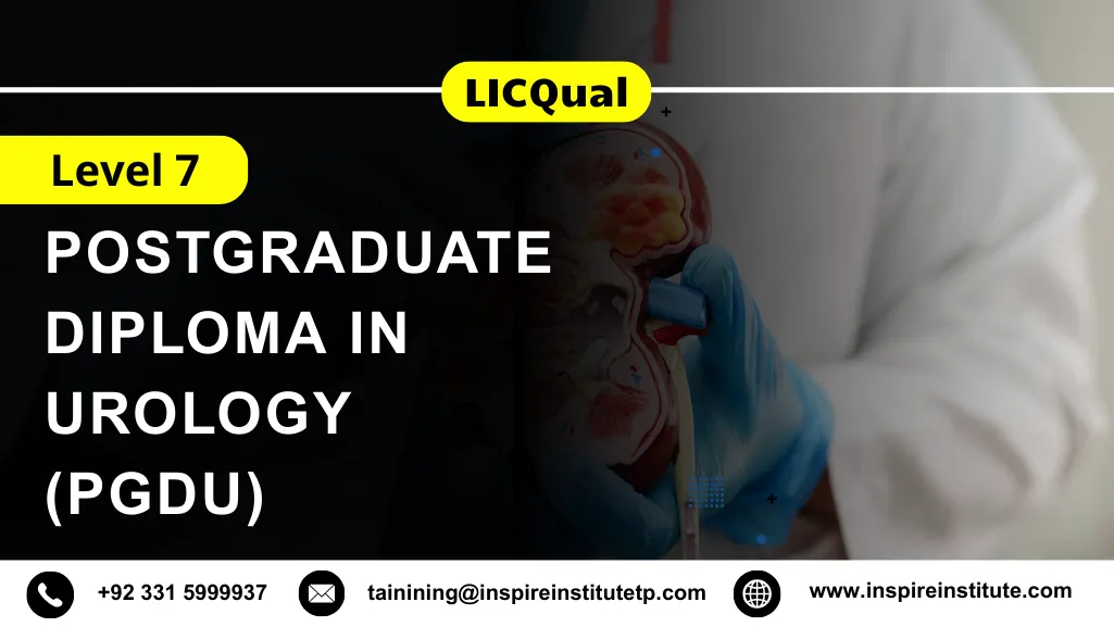 LICQual Level 7 Postgraduate Diploma in Urology (PgDU) 