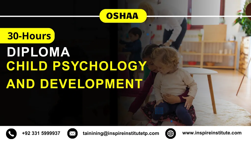 OSHAA 30-Hours Diploma in Child Psychology and Development