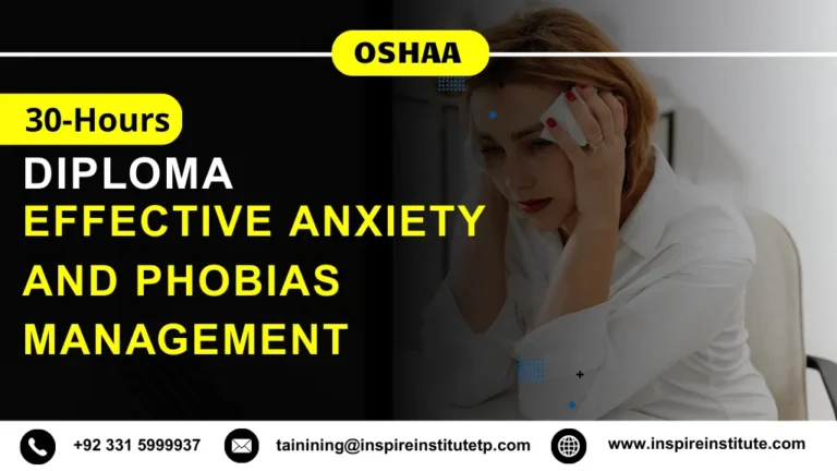 OSHAA 30-Hours Diploma in Effective Anxiety and Phobias Management