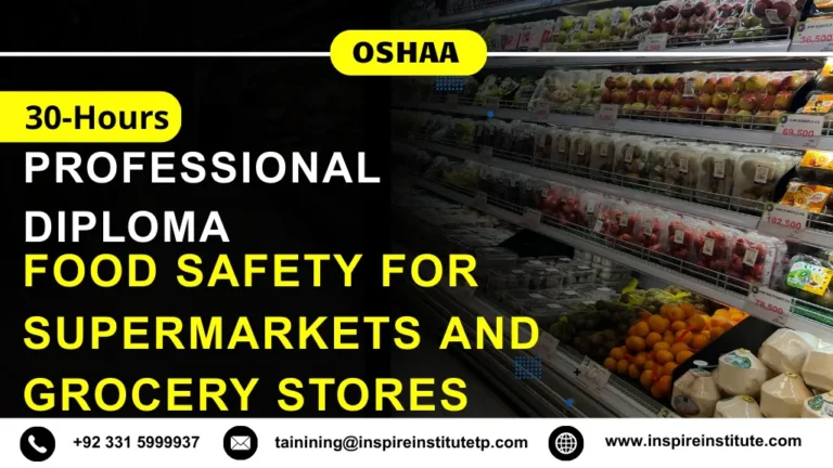 OSHAA 30-Hours Diploma in Food Safety for Supermarkets and Grocery Stores