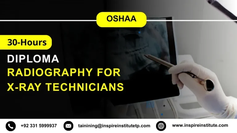 OSHAA 30-Hours Diploma in Radiography for X-Ray Technicians