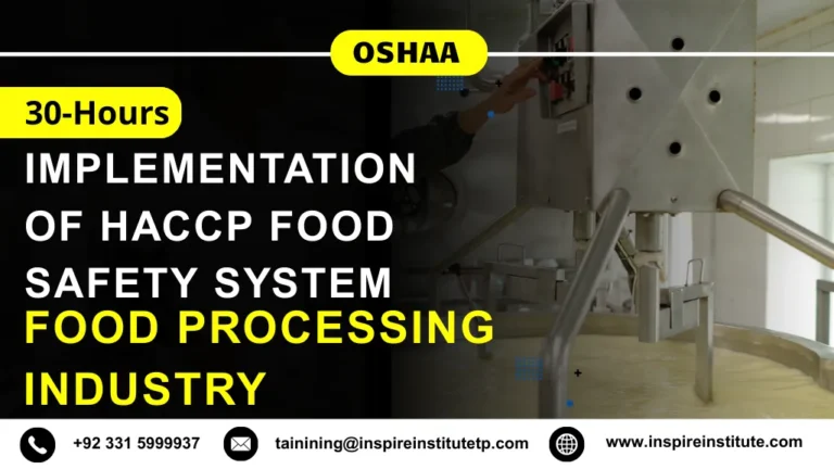 OSHAA 30-Hours Implementation of HACCP Food Safety System in the Food Processing Industry
