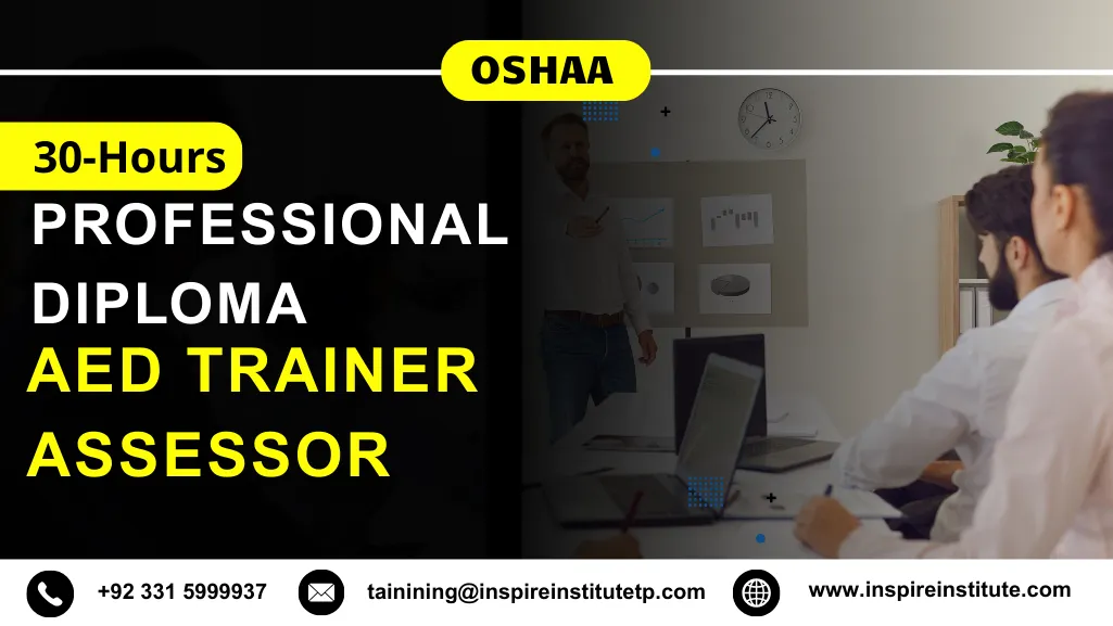 OSHAA 30-Hours Professional Diploma in AED Trainer Assessor