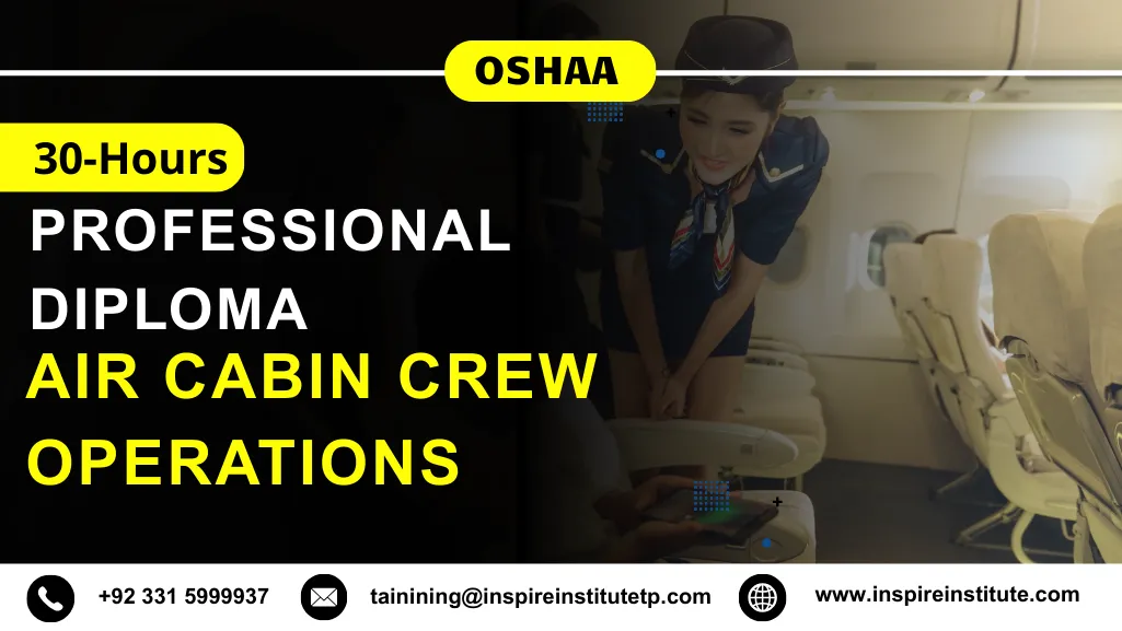 OSHAA 30-Hours Professional Diploma in Air Cabin Crew Operations