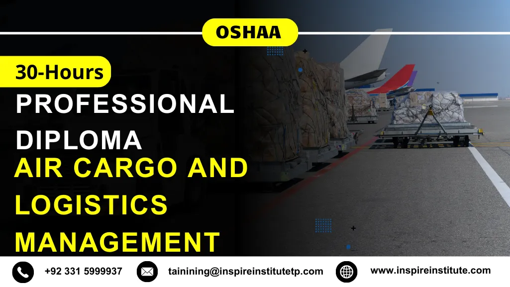 OSHAA 30-Hours Professional Diploma in Air Cargo and Logistics Management
