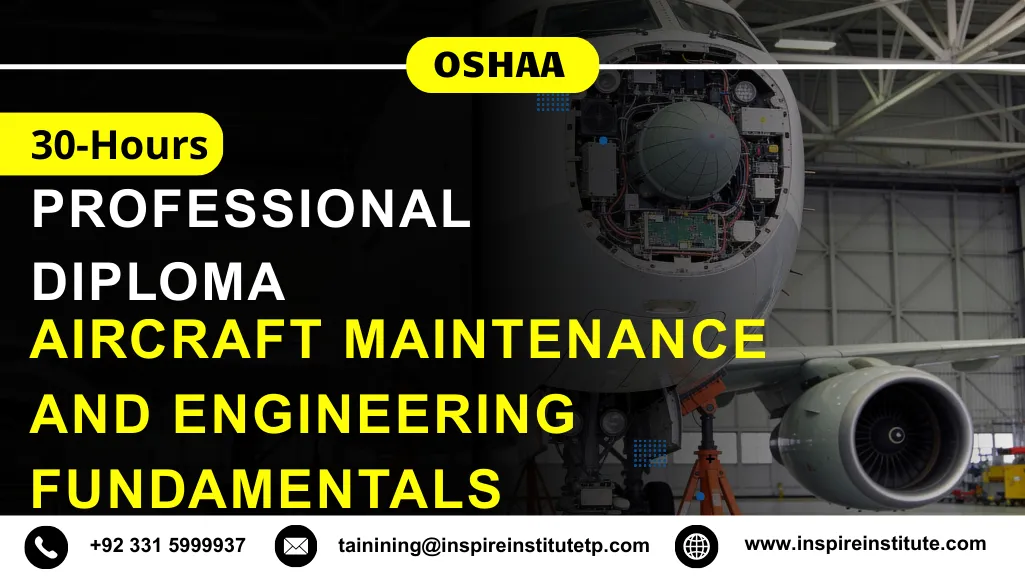 OSHAA 30-Hours Professional Diploma in Aircraft Maintenance and Engineering Fundamentals