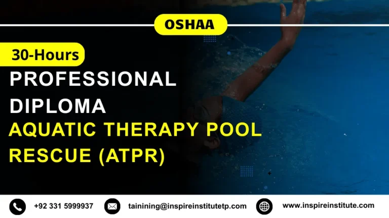 OSHAA 30-Hours Professional Diploma in Aquatic Therapy Pool Rescue (ATPR)