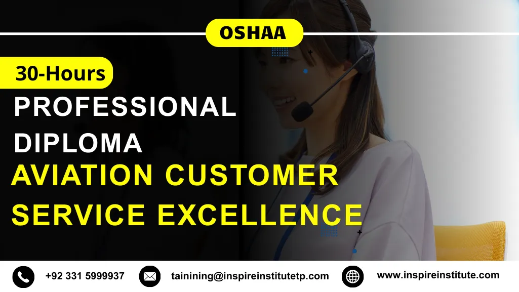 OSHAA 30-Hours Professional Diploma in Aviation Customer Service Excellence