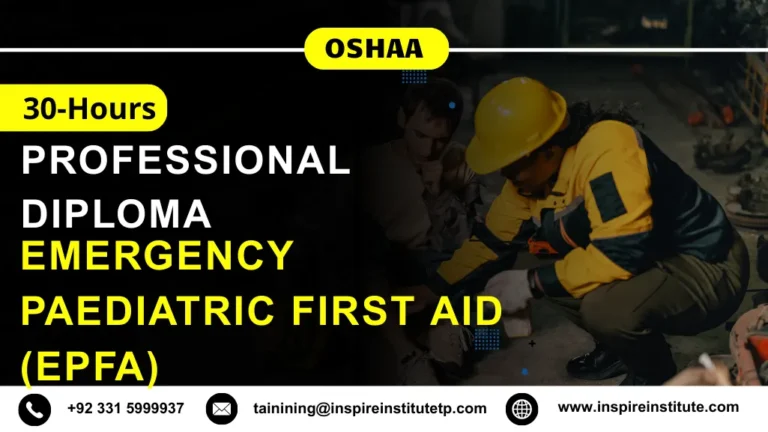 OSHAA 30-Hours Professional Diploma in Emergency Paediatric First Aid (EPFA)