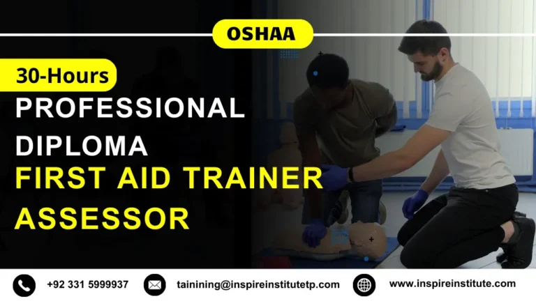 OSHAA 30-Hours Professional Diploma in First Aid Trainer Assessor