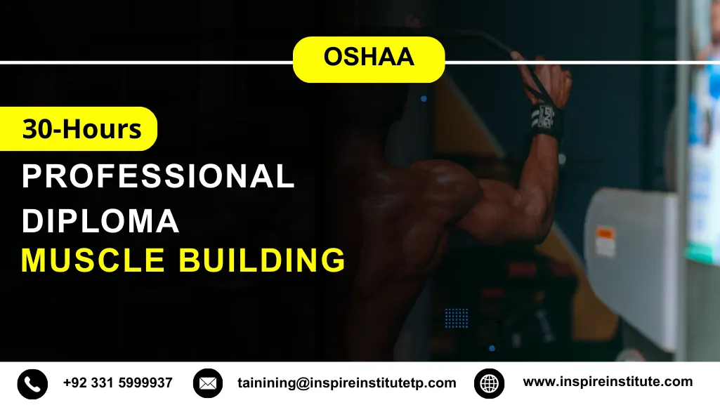 OSHAA 30-Hours Professional Diploma in Muscle Building