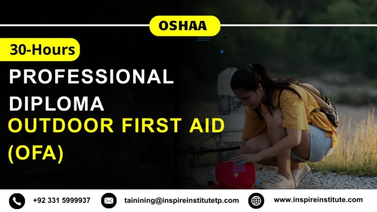 OSHAA 30-Hours Professional Diploma in Outdoor First Aid (OFA)