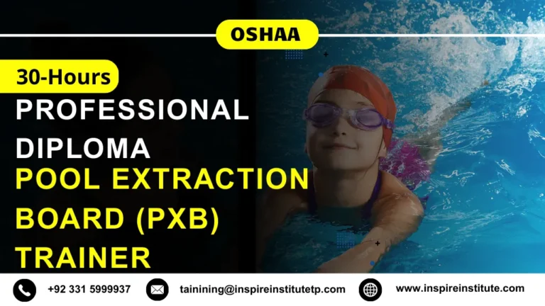 OSHAA 30-Hours Professional Diploma in Pool Extraction Board (PXB) Trainer