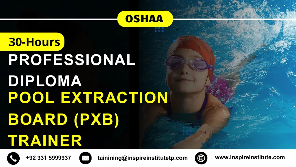 OSHAA 30-Hours Professional Diploma in Pool Extraction Board (PXB) Trainer