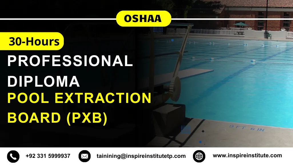 OSHAA 30-Hours Professional Diploma in Pool Extraction Board (PXB)