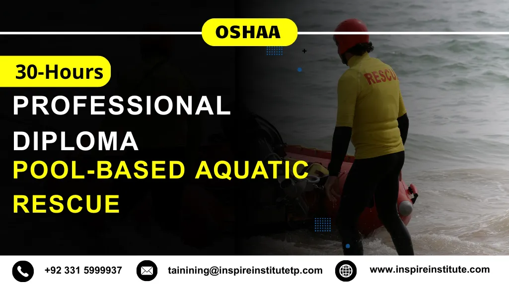OSHAA 30-Hours Professional Diploma in Pool-based Aquatic Rescue