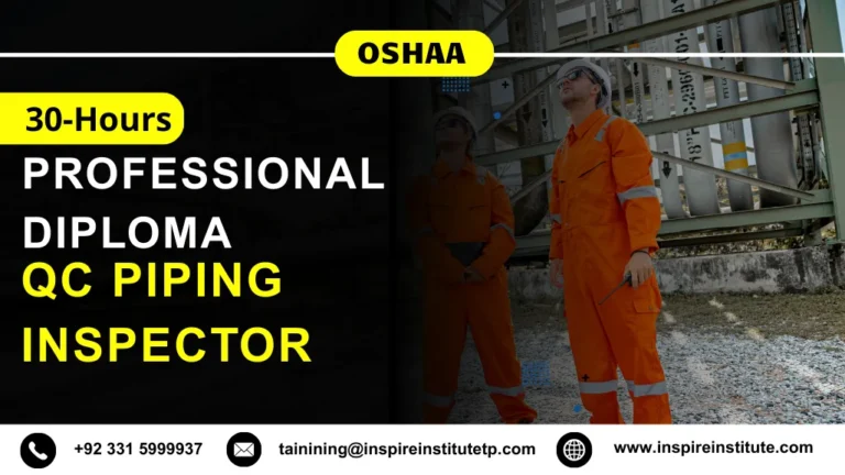 OSHAA 30-Hours Professional Diploma in QC Piping Inspector